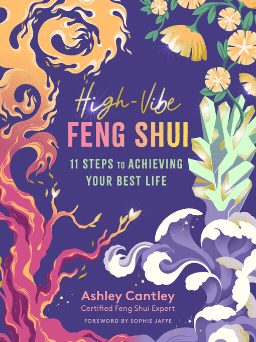 Title details for High-Vibe Feng Shui by Ashley Cantley - Available